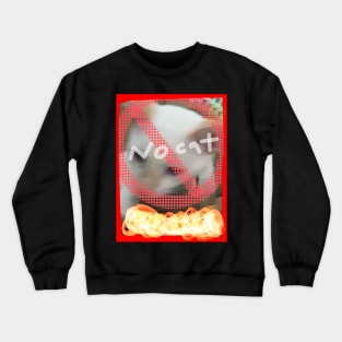 No Cat Crewneck Sweatshirt